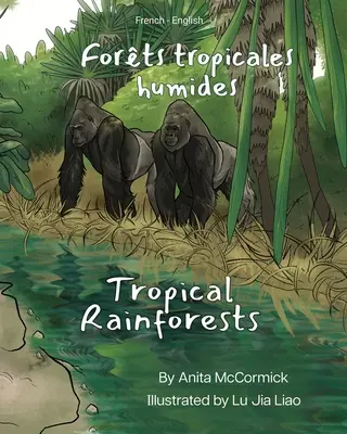 Tropikalne lasy deszczowe (francusko-angielski): Forts tropicales humides - Tropical Rainforests (French-English): Forts tropicales humides