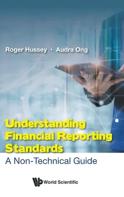 Zrozumienie standardów sprawozdawczości finansowej: Przewodnik nietechniczny - Understanding Financial Reporting Standards: A Non-Technical Guide