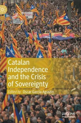 Niepodległość Katalonii i kryzys suwerenności - Catalan Independence and the Crisis of Sovereignty