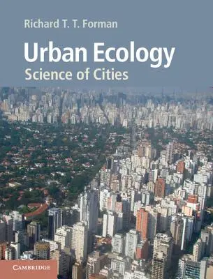 Ekologia miejska: Nauka o miastach - Urban Ecology: Science of Cities