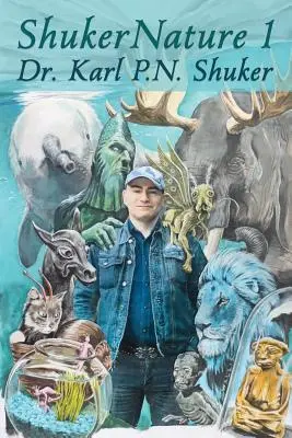 ShukerNature (Księga 1): Słonie z porożem, smoki szarańczy i inne tajemnicze blogowe bestie - ShukerNature (Book 1): Antlered Elephants, Locust Dragons, and Other Cryptic Blog Beasts