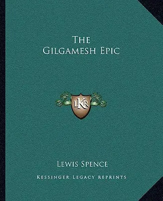 Epos o Gilgameszu - The Gilgamesh Epic