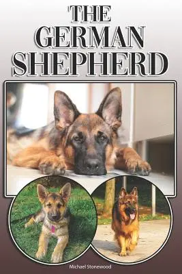 Owczarek niemiecki: A Complete and Comprehensive Owners Guide To: Kupno, Posiadanie, Zdrowie, Pielęgnacja, Szkolenie, Posłuszeństwo, Zrozumienie i - The German Shepherd: A Complete and Comprehensive Owners Guide To: Buying, Owning, Health, Grooming, Training, Obedience, Understanding and