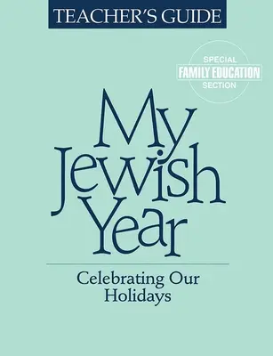 Mój żydowski rok - przewodnik dla nauczyciela - My Jewish Year Teacher's Guide