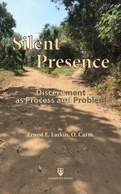 Cicha obecność: Rozeznawanie jako proces i problem - Silent Presence: Discernment as Process and Problem