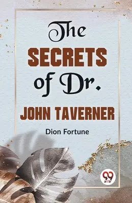 Sekrety doktora Johna Tavernera - The Secrets Of Dr. John Taverner