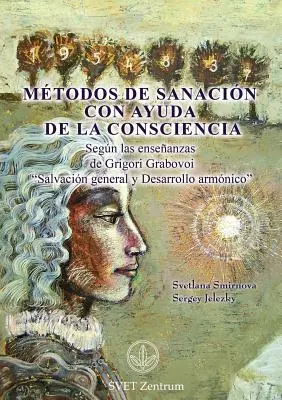 Mtodos de Sanacin con Ayuda de la Consciencia (wydanie hiszpańskie) - Mtodos de Sanacin con Ayuda de la Consciencia (SPANISH Edition)