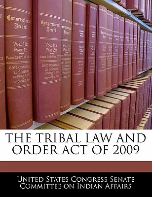 Ustawa o prawie i porządku plemiennym z 2009 r. - The Tribal Law and Order Act of 2009