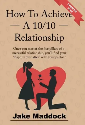 Jak osiągnąć związek 10/10 - How To Achieve A 10/10 Relationship