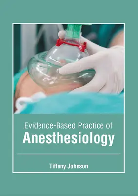 Praktyka anestezjologiczna oparta na dowodach naukowych - Evidence-Based Practice of Anesthesiology