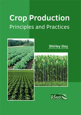 Produkcja roślinna: Zasady i praktyki - Crop Production: Principles and Practices