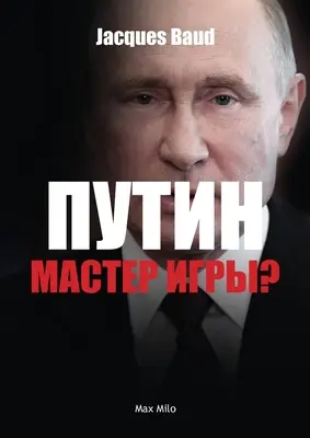 Putin, mistrz gry? - Putin, game master?