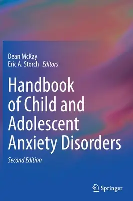 Podręcznik zaburzeń lękowych u dzieci i młodzieży - Handbook of Child and Adolescent Anxiety Disorders