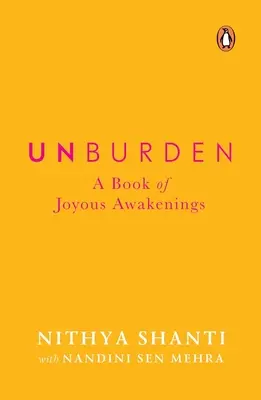 Unburden: Księga radosnych przebudzeń - Unburden: A Book of Joyous Awakenings