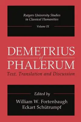 Demetriusz z Phalerum: Tekst, tłumaczenie i dyskusja - Demetrius of Phalerum: Text, Translation and Discussion
