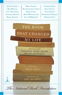 Książka, która zmieniła moje życie: wywiady z laureatami i finalistami National Book Award - The Book That Changed My Life: Interviews with National Book Award Winners and Finalists