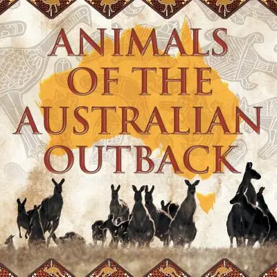 Zwierzęta australijskiego odludzia - Animals of the Australian Outback