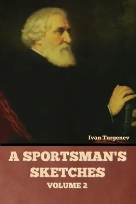 Szkice sportowca, tom 2 - A Sportsman's Sketches, Volume 2