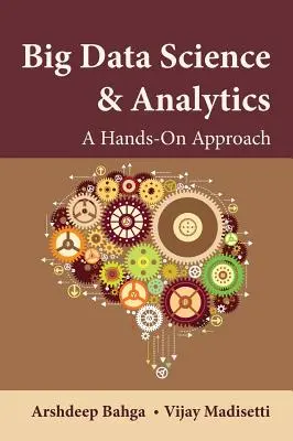 Big Data Science & Analytics: Praktyczne podejście - Big Data Science & Analytics: A Hands-On Approach