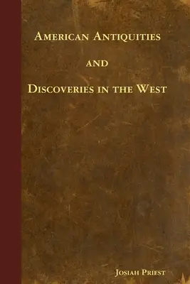 Amerykańskie starożytności i odkrycia na Zachodzie - American Antiquities and Discoveries in the West