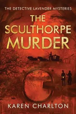 Morderstwo w Sculthorpe - The Sculthorpe Murder