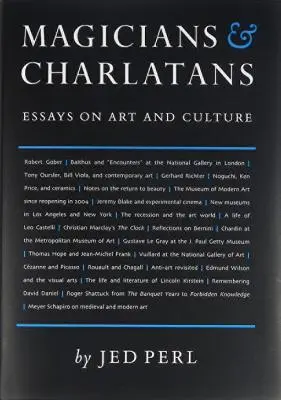 Magicy i szarlatani: Eseje o sztuce i kulturze - Magicians & Charlatans: Essays on Art and Culture