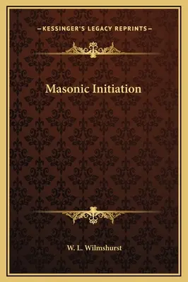 Inicjacja masońska - Masonic Initiation