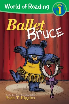 Świat Czytania: Mother Bruce Ballet Bruce: Poziom 1 - World of Reading: Mother Bruce Ballet Bruce: Level 1