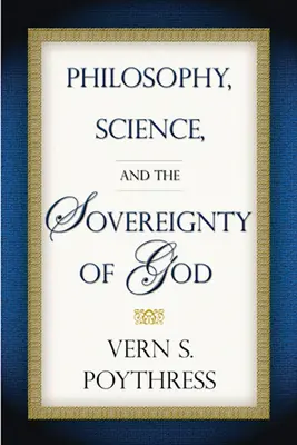 Filozofia, nauka i suwerenność Boga - Philosophy, Science, and the Sovereignty of God