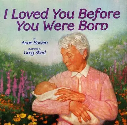 Kochałem cię, zanim się urodziłeś - I Loved You Before You Were Born