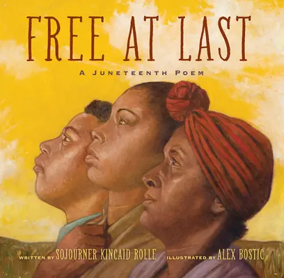 W końcu wolny: wiersz na Juneteenth - Free at Last: A Juneteenth Poem