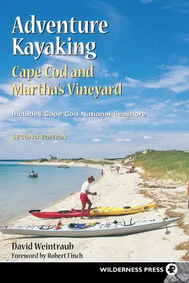 Kajakarstwo przygodowe: Cape Cod i Marthas - Adventure Kayaking: Cape Cod and Marthas