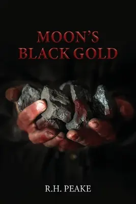 Czarne złoto księżyca - Moon's Black Gold