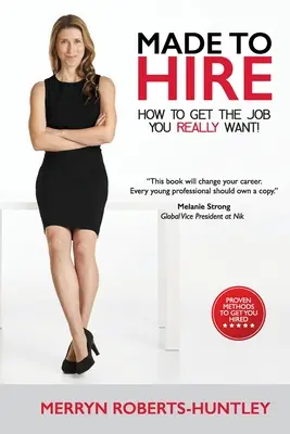 Made To Hire - Jak zdobyć pracę, której naprawdę pragniesz? - Made To Hire- How To Get The Job You Really Want