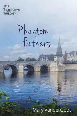 Phantom Fathers: Trylogia Maggie Barnes - Phantom Fathers: The Maggie Barnes Trilogy