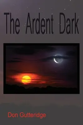 The Ardent Dark