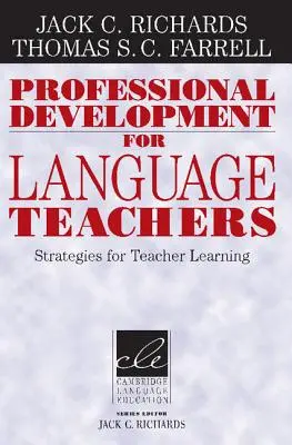 Rozwój zawodowy nauczycieli języków obcych: Strategie uczenia się nauczycieli - Professional Development for Language Teachers: Strategies for Teacher Learning