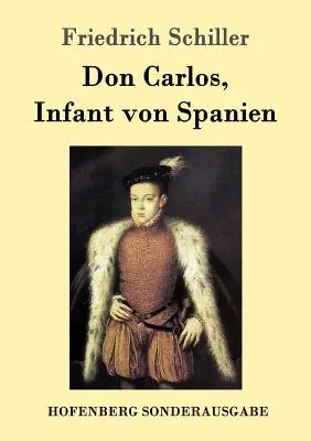 Don Carlos, Infant z Hiszpanii - Don Carlos, Infant von Spanien