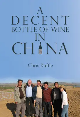 Przyzwoita butelka wina w Chinach - A Decent Bottle of Wine in China