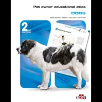 Atlas edukacyjny dla właścicieli zwierząt: Psy - wydanie 2 - Pet Owner Educational Atlas: Dogs - 2nd edition