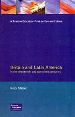 Wielka Brytania i Ameryka Łacińska w XIX i XX wieku - Britain and Latin America in the 19th and 20th Centuries