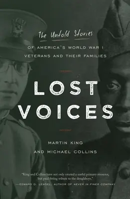 Zagubione głosy: Nieopowiedziane historie amerykańskich weteranów I wojny światowej i ich rodzin - Lost Voices: The Untold Stories of America's World War I Veterans and Their Families