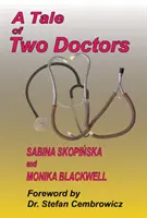 Opowieść o dwóch lekarzach - Tale of Two Doctors