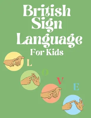 Brytyjski język migowy dla dzieci - British Sign Language for Kids