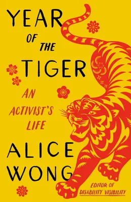 Rok Tygrysa: Życie aktywisty - Year of the Tiger: An Activist's Life