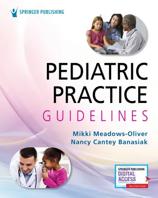 Wytyczne dotyczące praktyki pediatrycznej - Pediatric Practice Guidelines