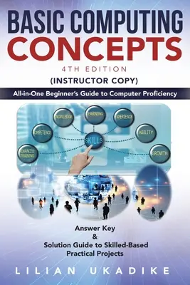 Podstawowe pojęcia komputerowe: Wszechstronny przewodnik dla początkujących do biegłości komputerowej - Basic Computing Concepts: All-in-One Beginner's Guide to Computer Proficiency