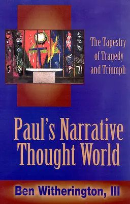 Świat myśli narracyjnej Pawła - Paul's Narrative Thought World