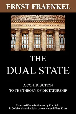 Podwójne państwo: Przyczynek do teorii dyktatury - The Dual State: A Contribution to the Theory of Dictatorship