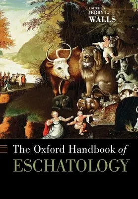 Oksfordzki podręcznik eschatologii - The Oxford Handbook of Eschatology